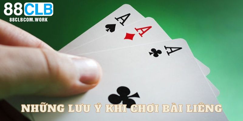 Vài điều bạn cần để tâm khi đánh liêng