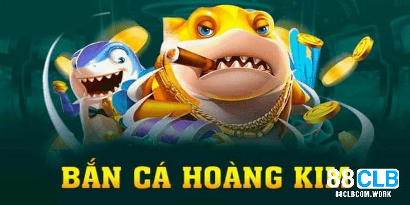 Ưu điểm khi chơi băn cá Hoàng Kim