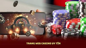 Trang Web Casino Uy Tín Hàng Đầu: Ưu Điểm Và Nhược Điểm Cần Biết